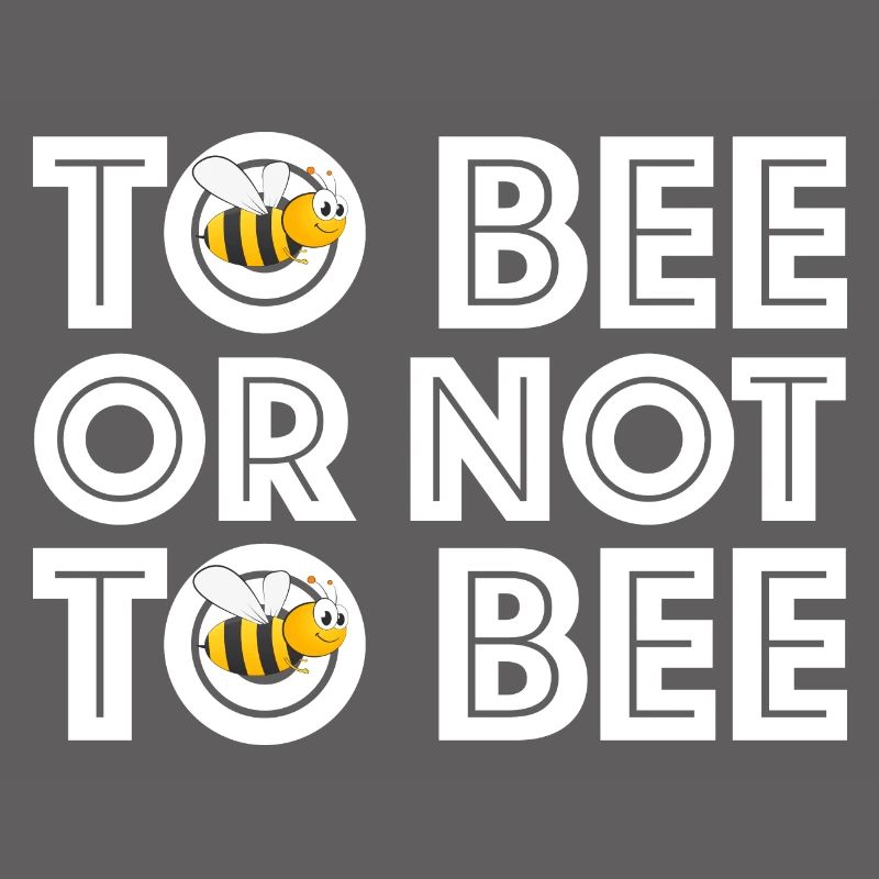 Biene oder nicht Biene | Sein oder nicht sein