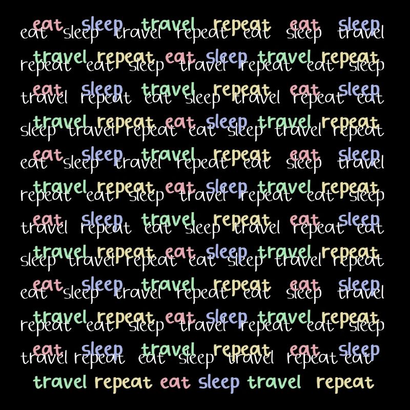 manger, dormir, voyager, répéter - citation