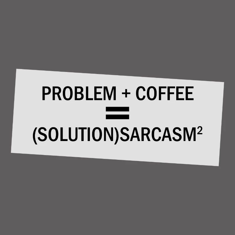 Problem Plus Coffee