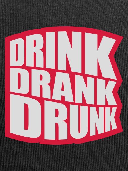 drink drank drunk quote