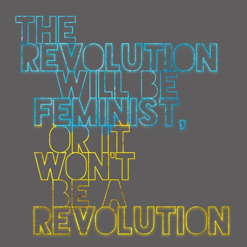 Die Revolution wird feministisch sein, oder wird sie es nicht sein