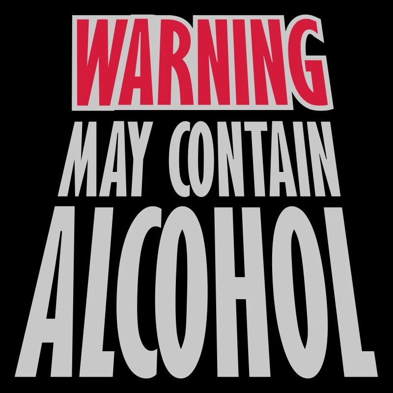 Warning May Contain Alcohol