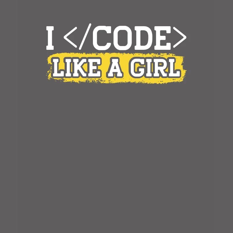 Coding Like A Girl Programming Programmer Coder
