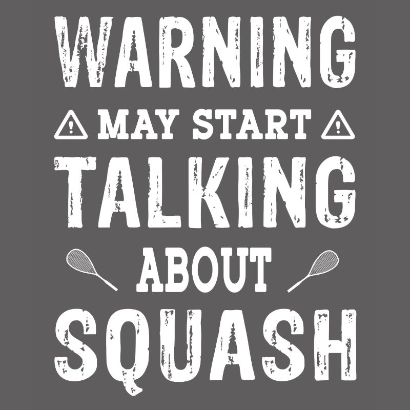 Warning may start talking about Squash Spieler