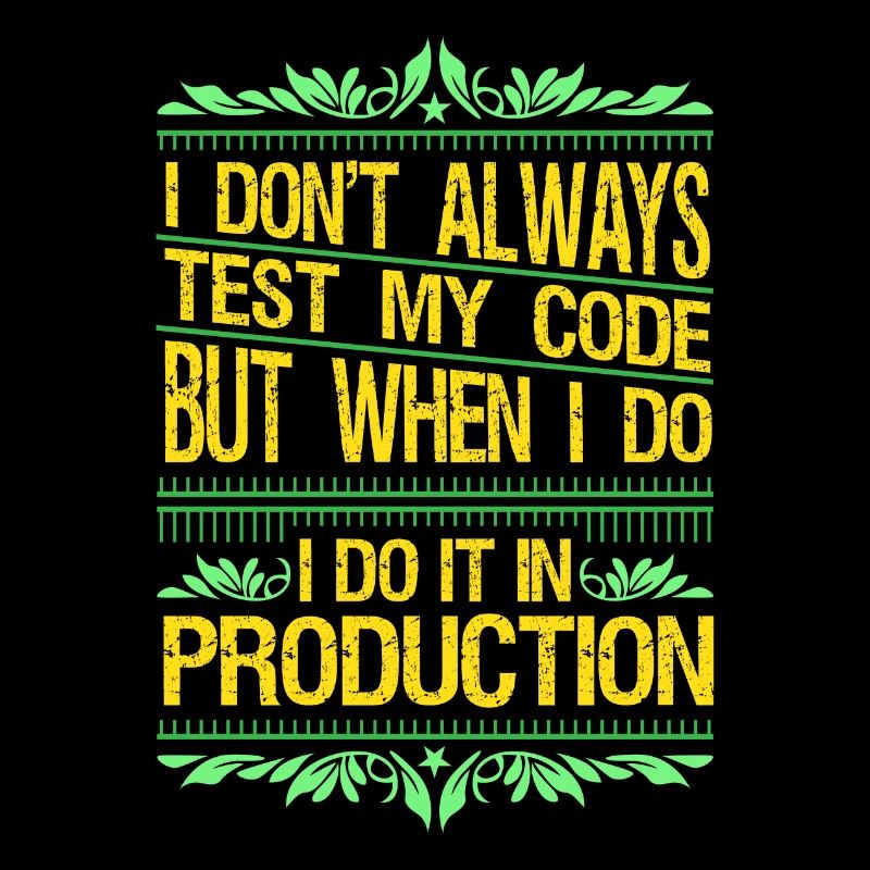 Je ne teste pas toujours mon cadeau de code