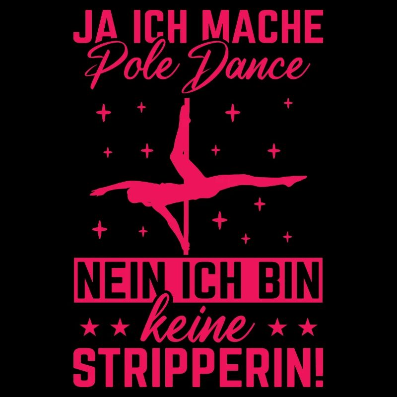 Pole Dance Stangentanz Bin keine Stripperin