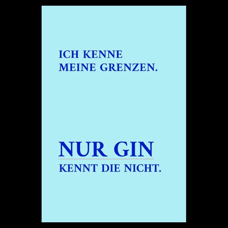 Seul le gin connaît mes limites – drôle de phrase