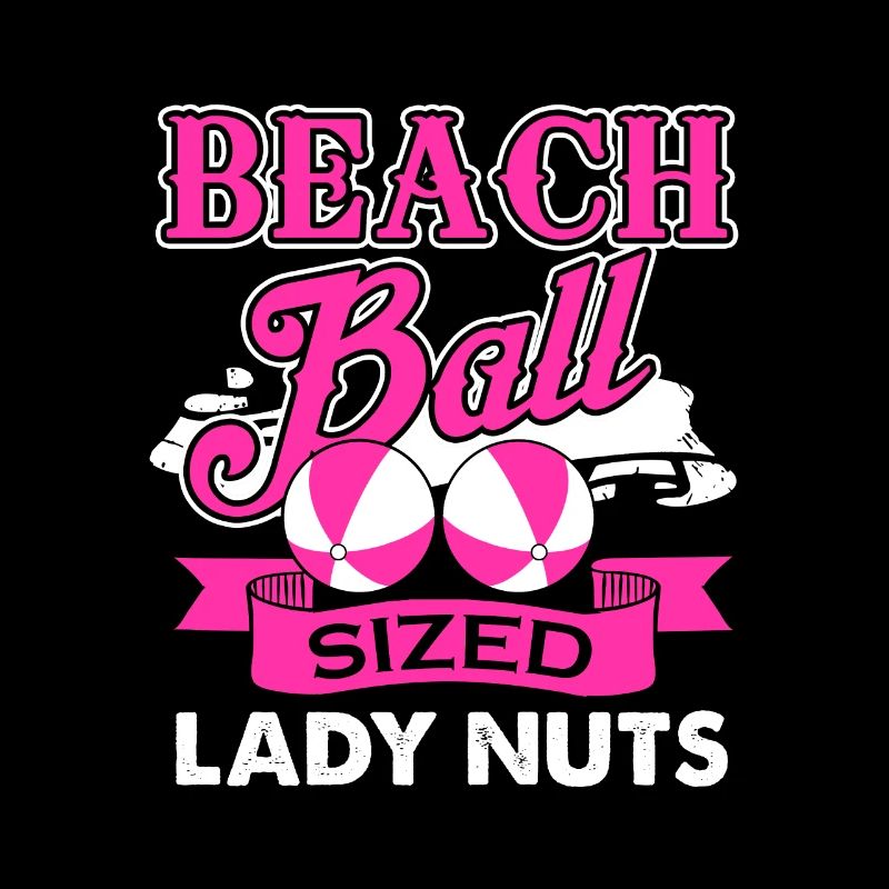 Beach Ball Sized Lady Nuts - Summer Gift Idea