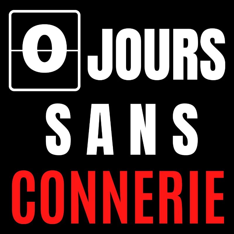 zéro jours sans connerie