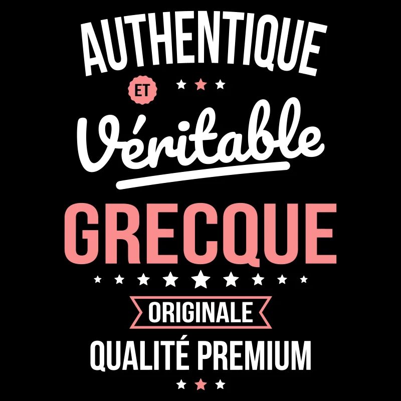 Authentique et véritable Grecque - Originale