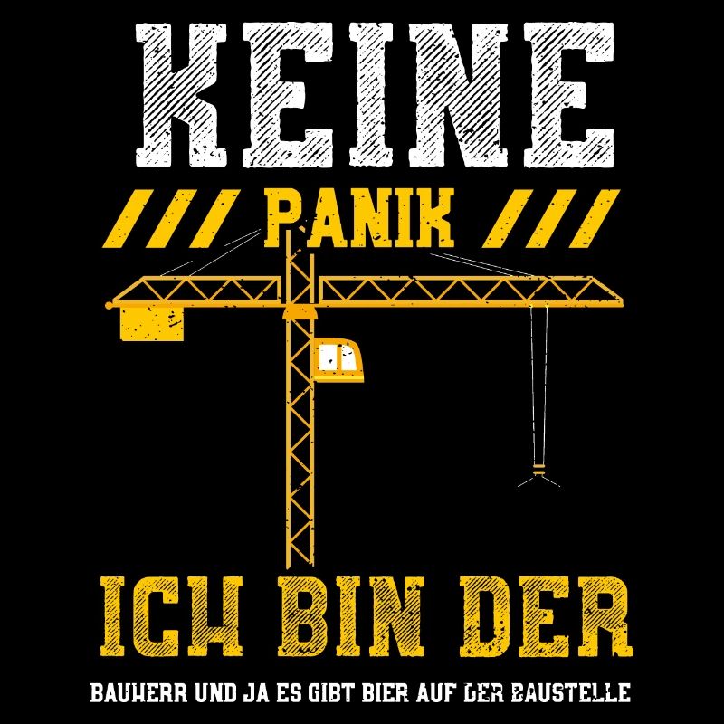 Keine Panik Ich Bin Der Bauherr...