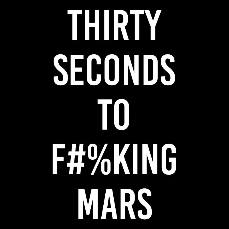 Trente secondes pour baiser Mars Graphic