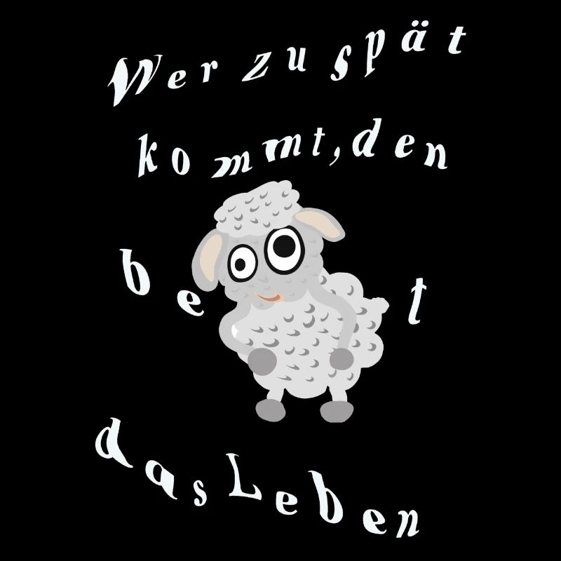Wer zu spät kommt den beschaft das Leben