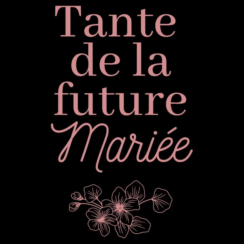 Tante future Mariée. EVJF Team future mariée 