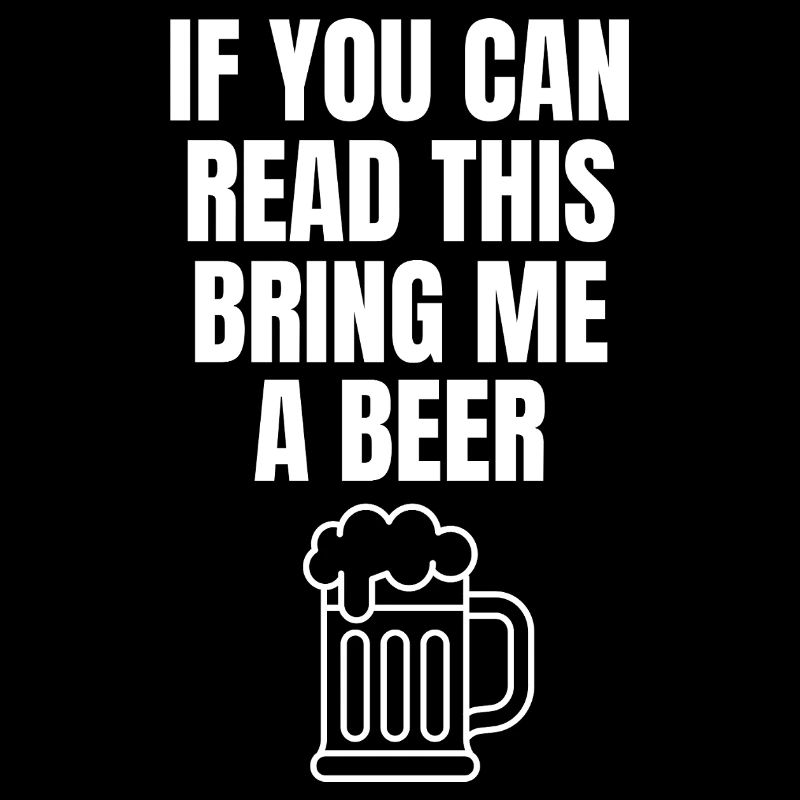 Wenn du das lesen kannst – bring Bier Shirt