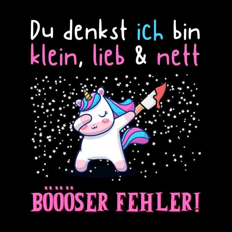 Einhorn Sarkasmus Spruch klein lieb böser Fehler