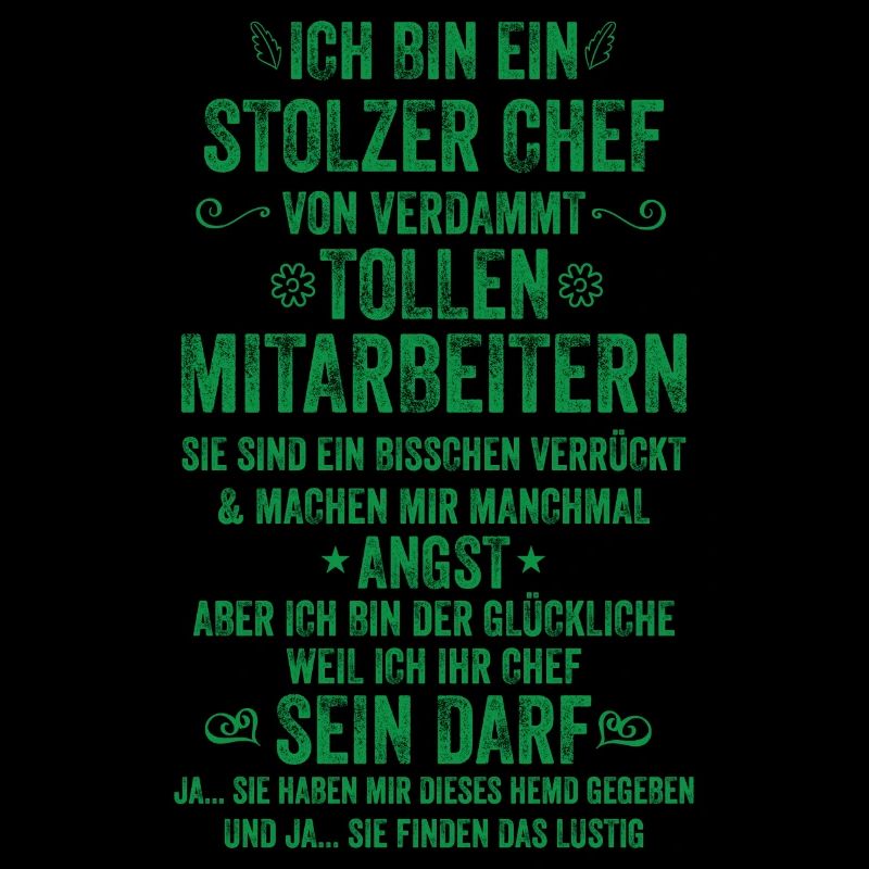 Ich Bin Ein Stolzer Chef Von Tollen Mitarbeitern