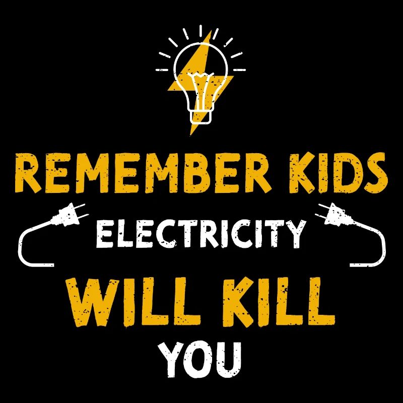 Remember Kids Electricity Will K...