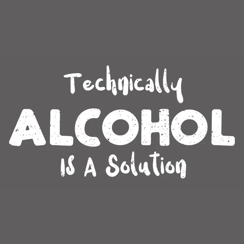 Technically Alcohol Is A Solution