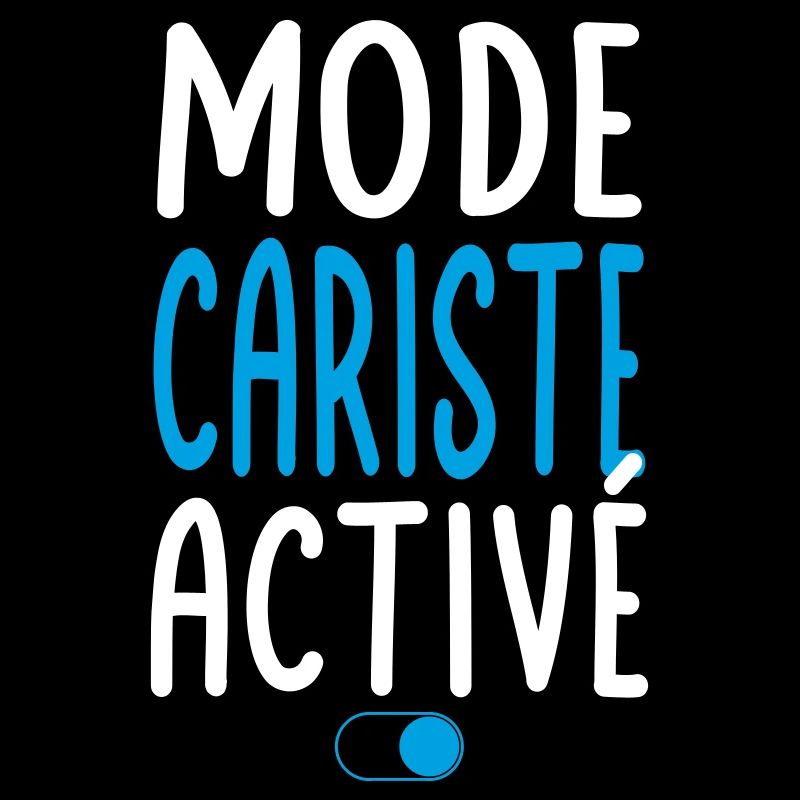 Mode Cariste activé - Idée cadeau
