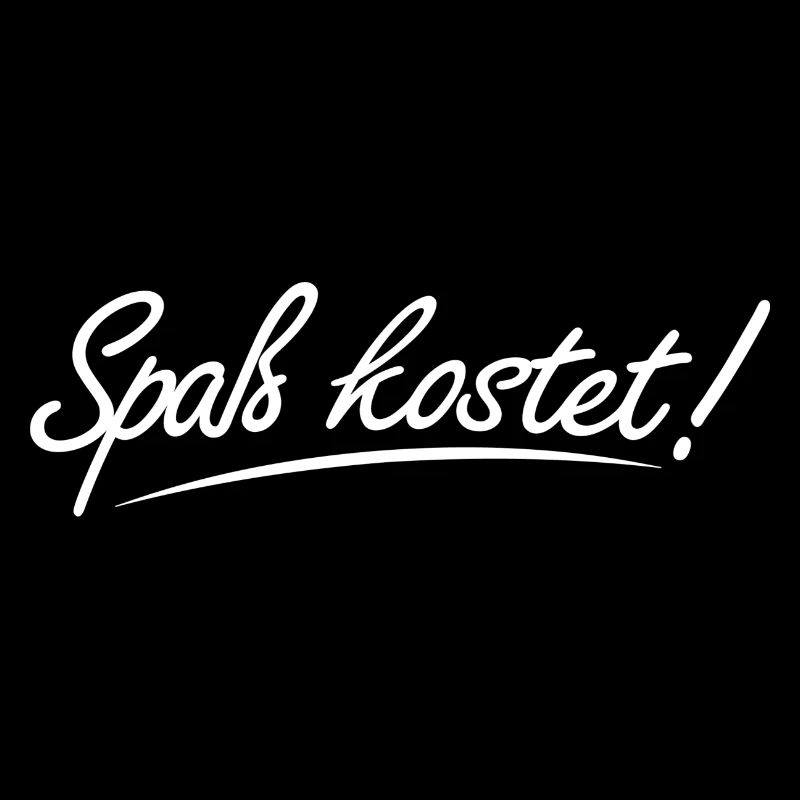 Spass kostet