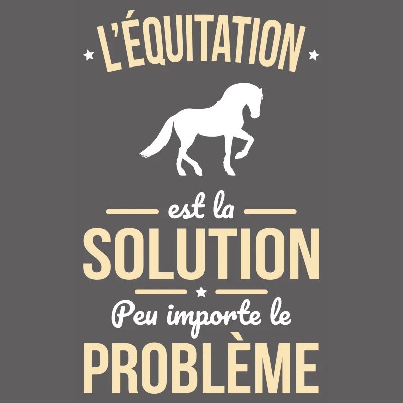Equitation est la solution peu importe le problème