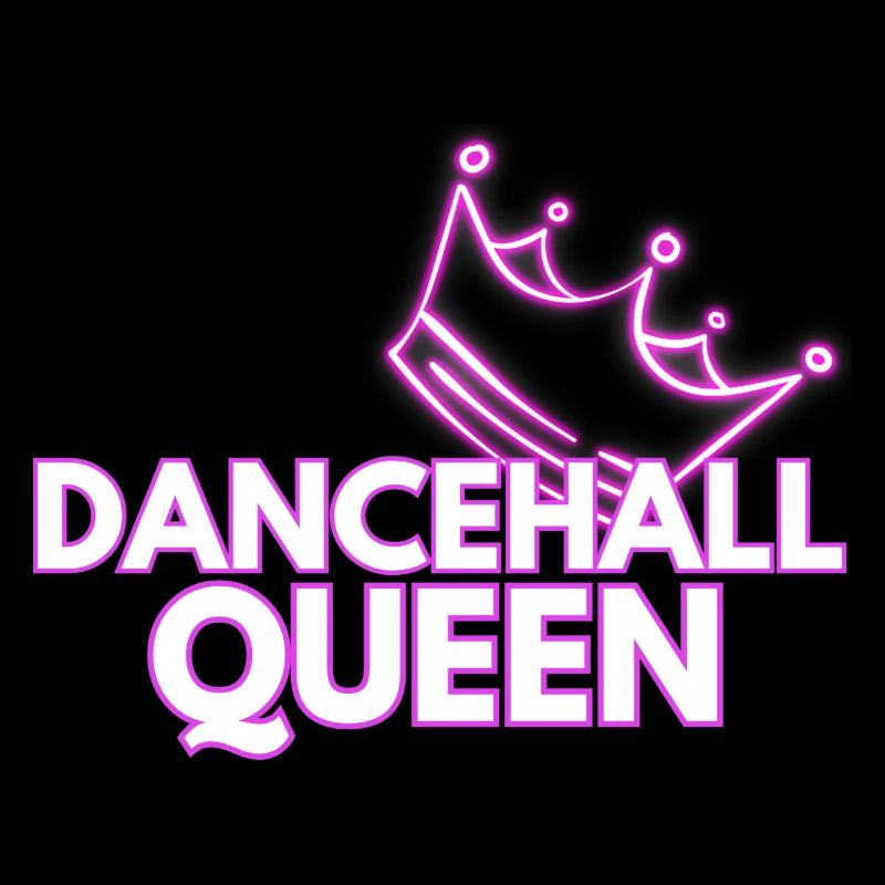 DANCEHALL QUEEN FOR LIFE