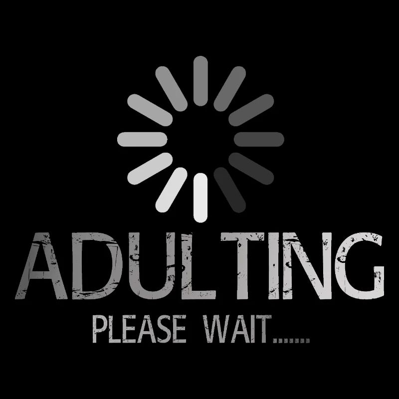 Adulting Loading Please Wait - Funny 18th Birthday