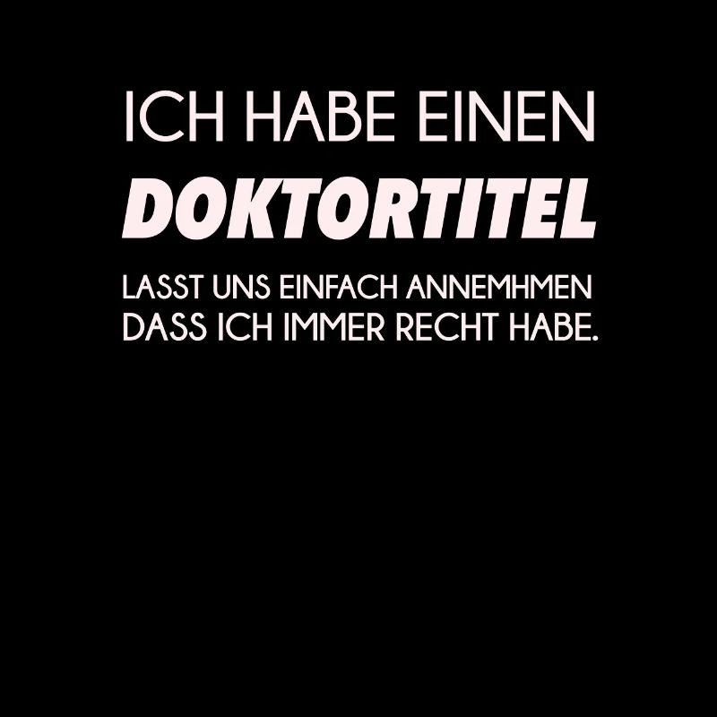Doktortitel Doktor Doktorat Doctor Spruch Geschenk