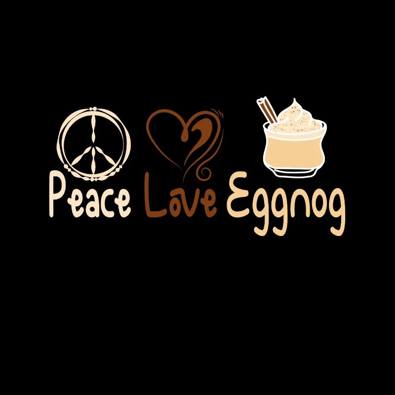 Peace love eggnog