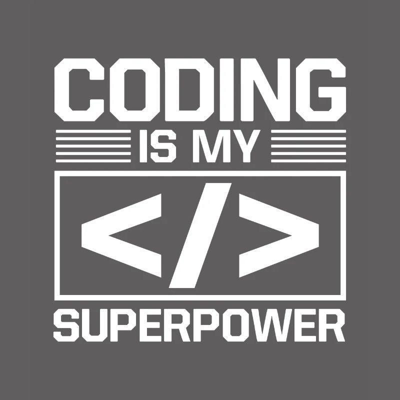 Coding Is My Superpower Programming Coder Computer