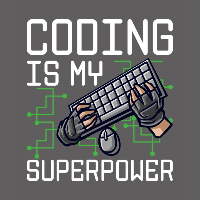 Coding Is My Superpower Programming Coder Computer