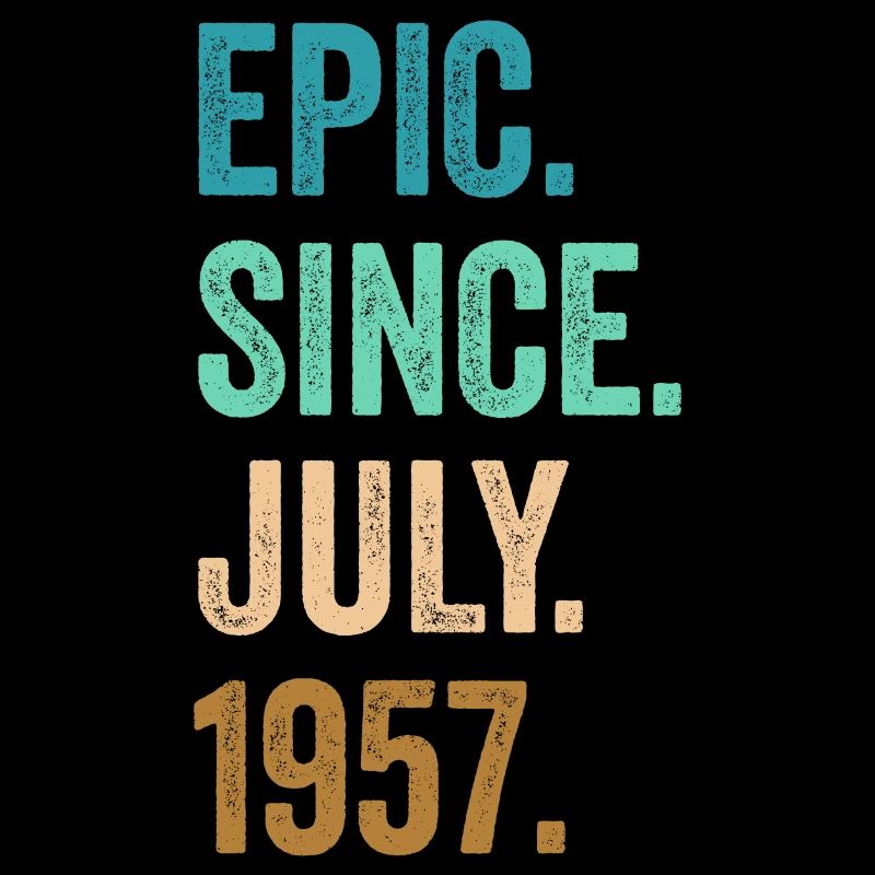 65 Years Old Epic Since July 1957 65th Birthday