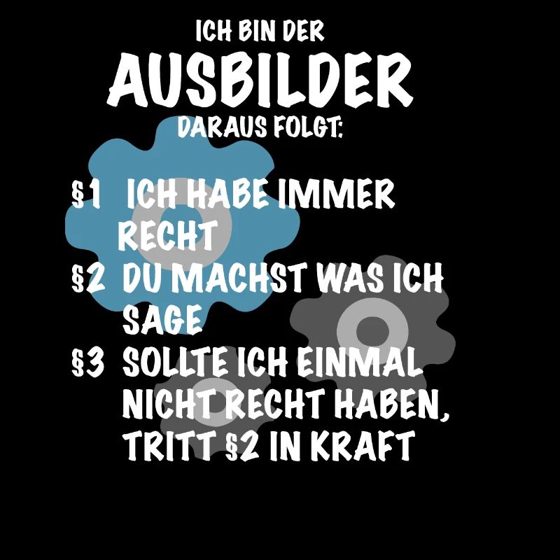 Ausbilder Spruch Geschenk Technik Ingenieur