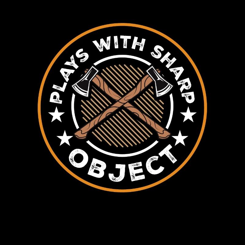 Plays With Sharp Objects Sport Axe &