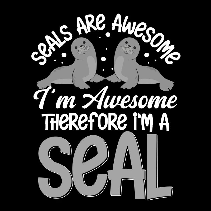 Seals Are Awesome Seelöwe Robben