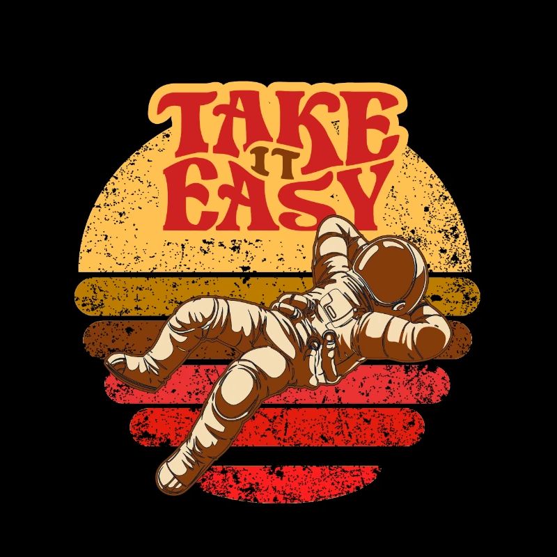 Take is Easy Retro Astronaut chills