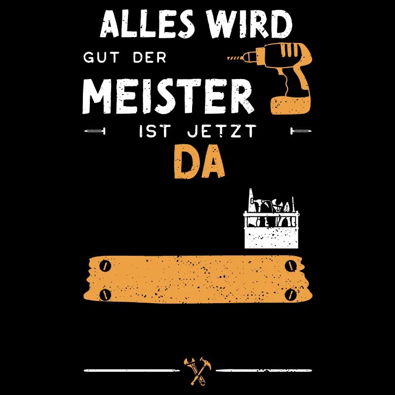Alles Wird Gut Der Meister Ist J...