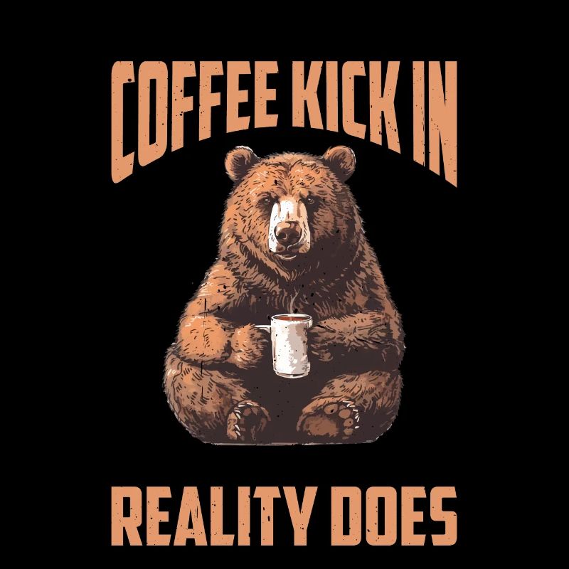 May Your Coffee Kick In Before Reality Does 73
