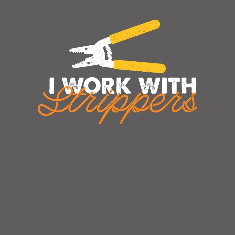 I work with Stripper Electrician Gift