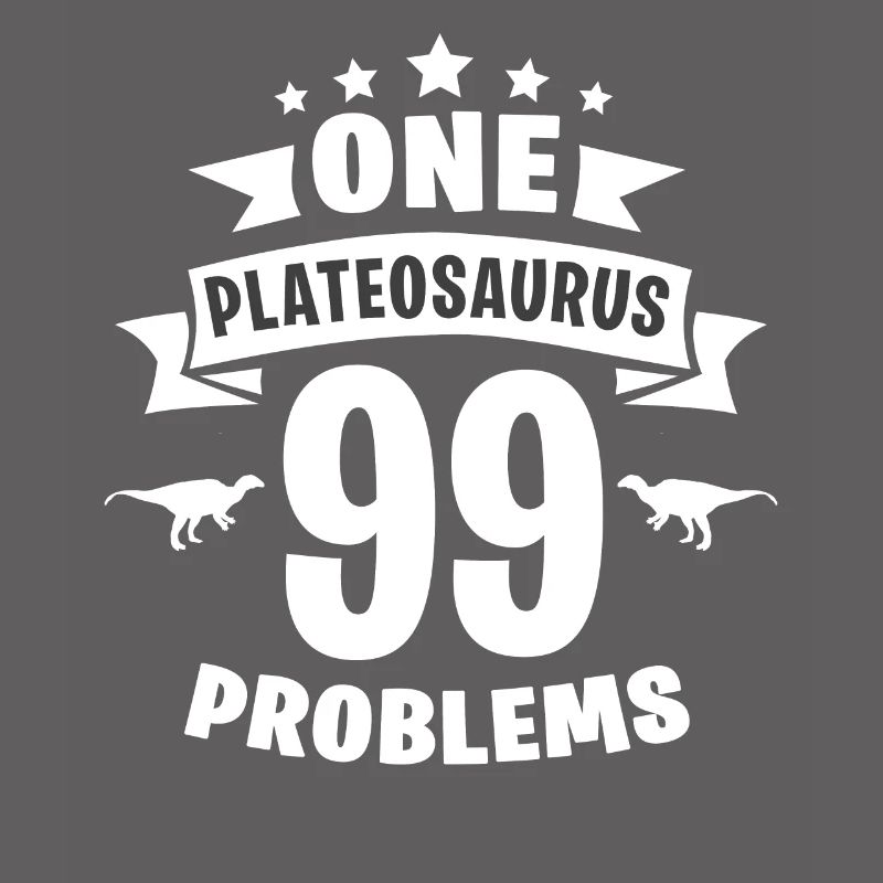 One Plateosaurus 99 Problems