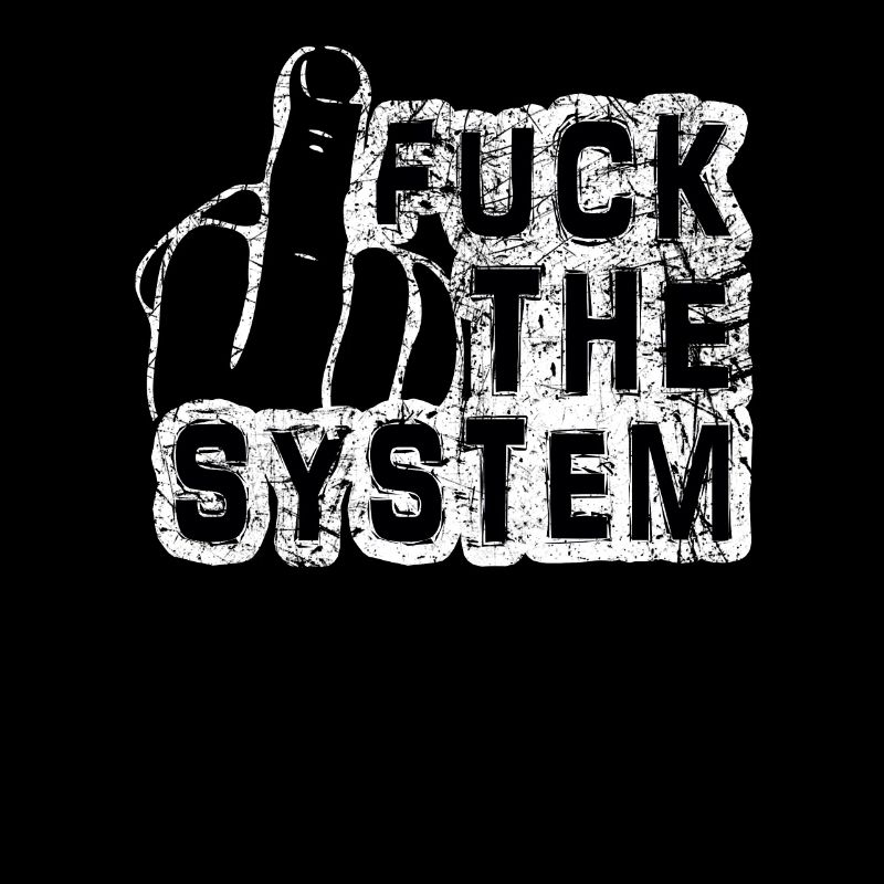 Fuck the system GRUNGE