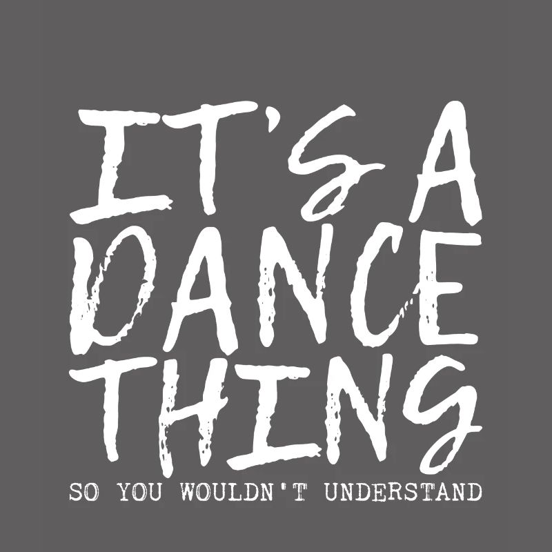 C’est un truc de danse pour que vous ne compreniez pas