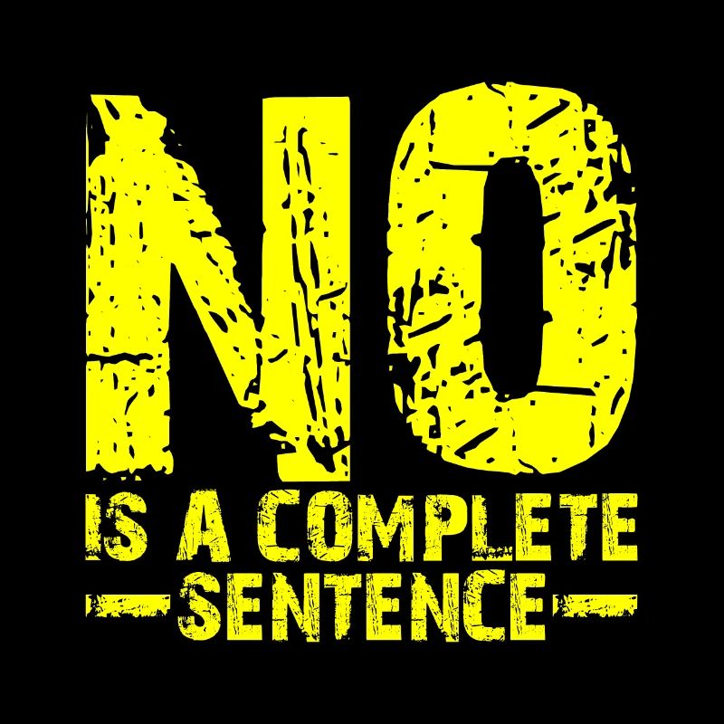 No is a complete sentence 17