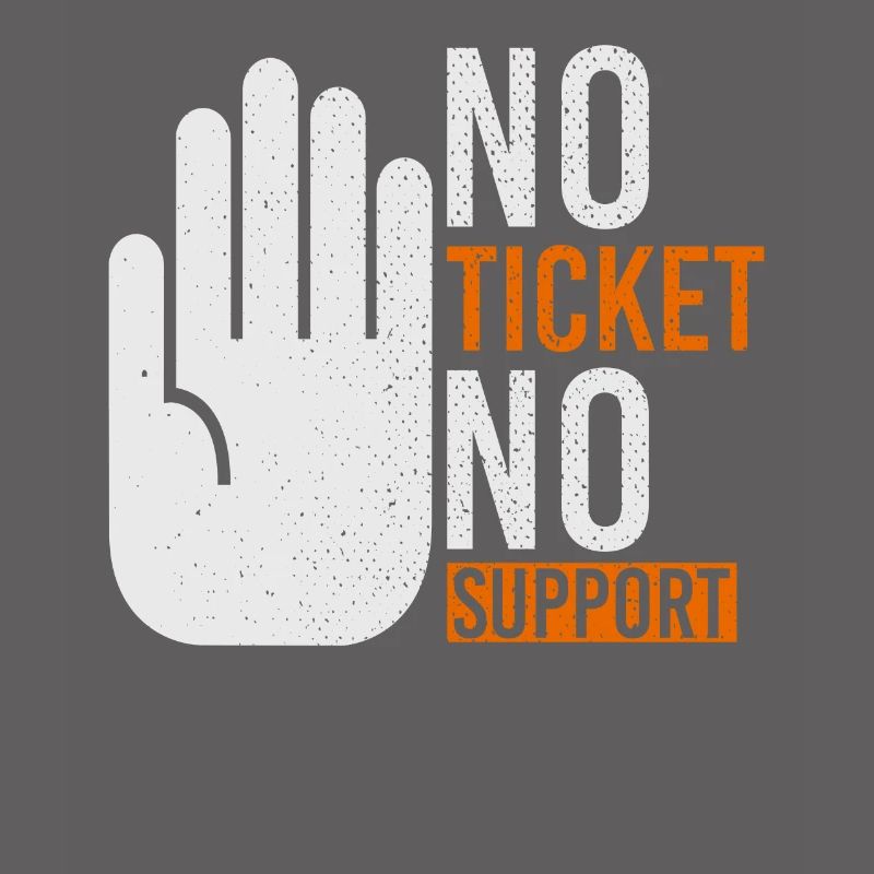 No Ticket No Support Event Event Help
