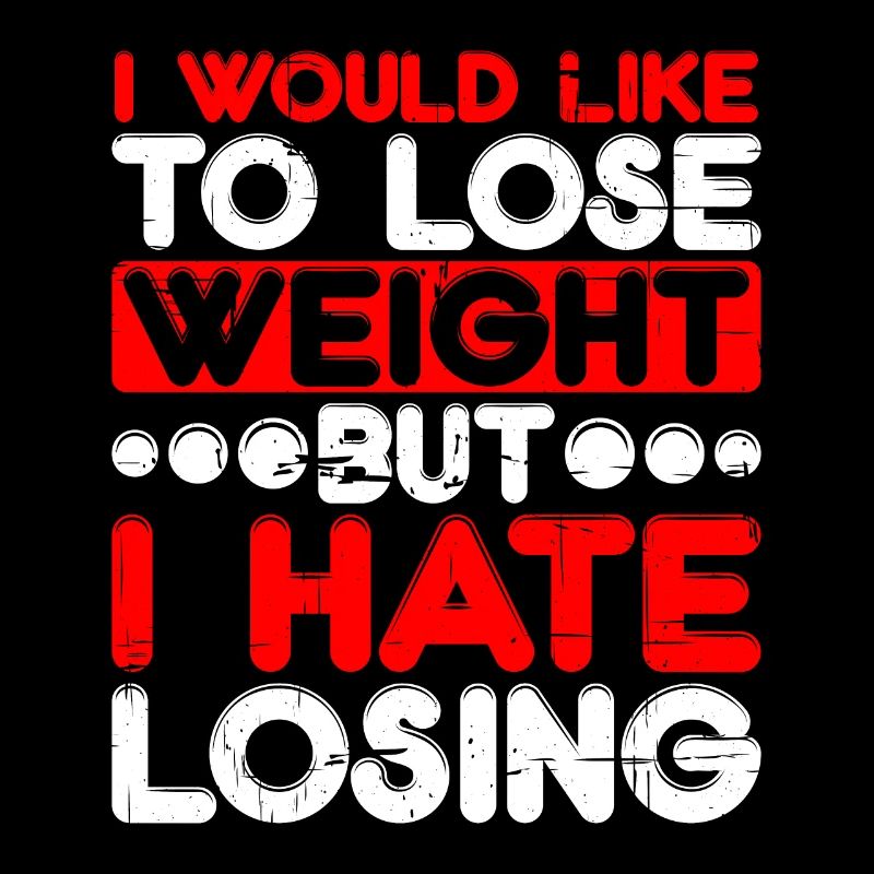 I Would Like To Lose Weight But I Hate Losing