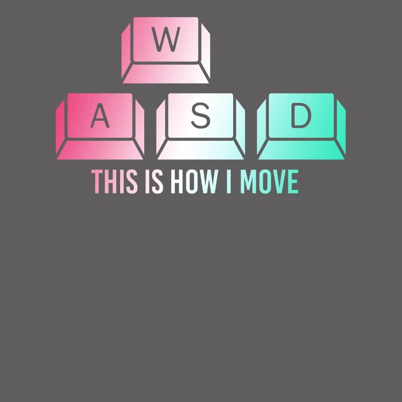 This Is How I Move Keyboard Computer Keys Saying