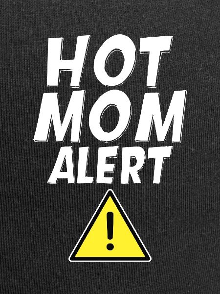 Hot Mom Alert 4