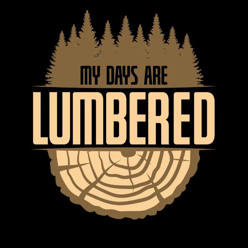 My Days Are Lumbered