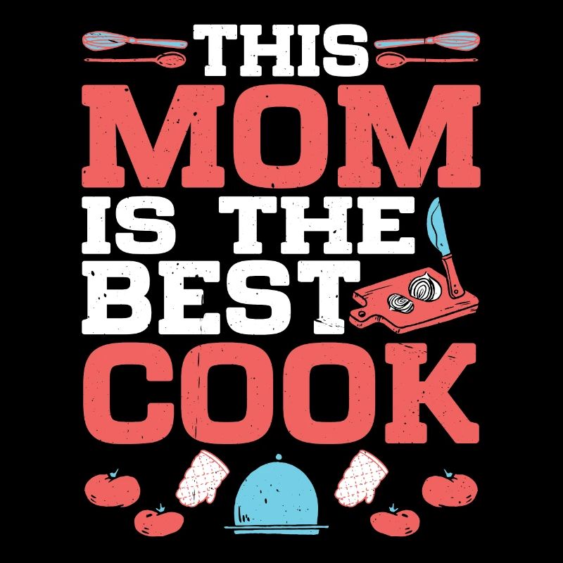This Mom Is The Best Cook 2